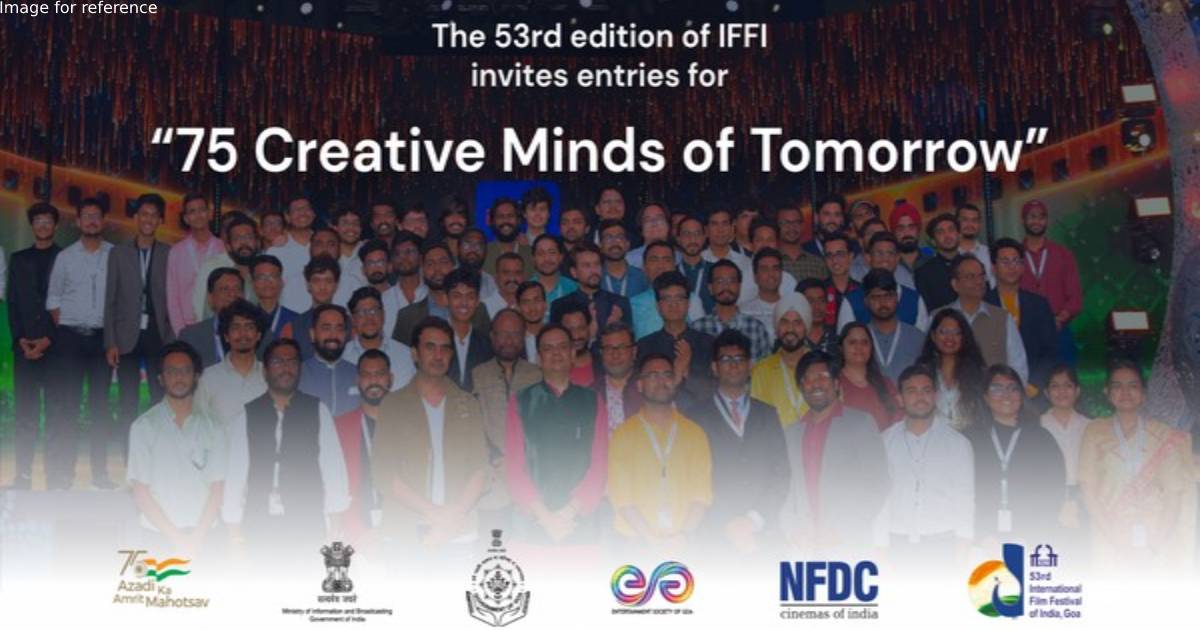 53rd IFFI in Goa: MIB invites entries for '75 Creative Minds of Tomorrow'